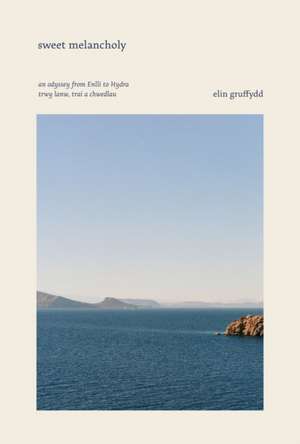 Sweet Melancholy de Elin Gruffydd
