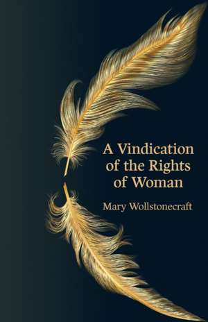 A Vindication of the Rights of Woman (Hero Classics) de Mary Wollstonecraft