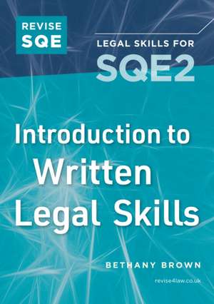 Revise SQE Introduction to Written Legal Skills de Bethany Brown