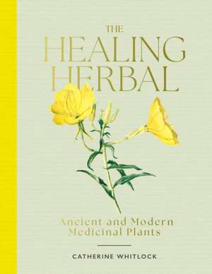 Healing Herbal de Catherine Whitlock