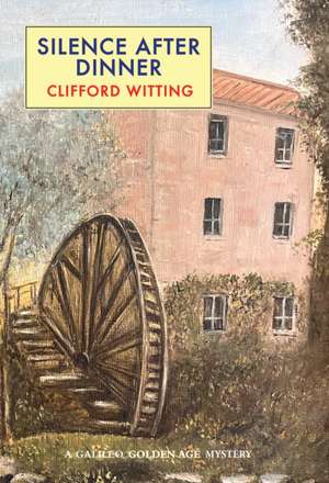 Silence After Dinner de Clifford Witting