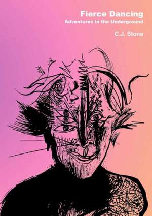 Fierce Dancing de C J Stone