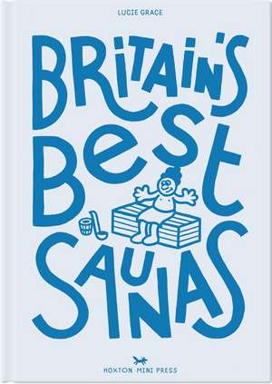 Britain's Best Saunas de Lucie Grace