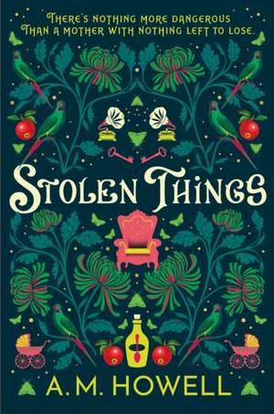 Stolen Things de A. M. Howell