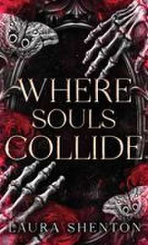 Where Souls Collide de Laura Shenton