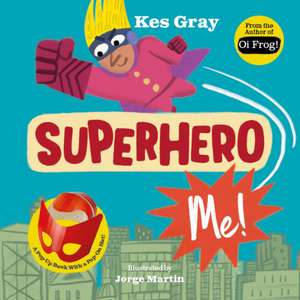 Gray, K: Superhero Me!