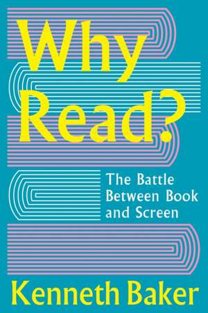 Why Read? de Lord Kenneth Baker