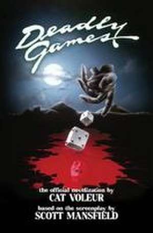Deadly Games de Cat Voleur