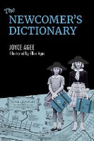 The Newcomer's Dictionary de Joyce Agee