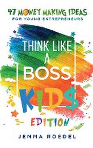 Think Like a Boss de Jemma Roedel