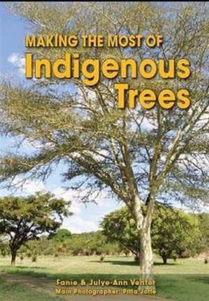 Making the most of indigenous trees de Fanie Venter