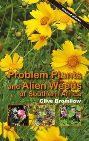 Bromilow, C: Problem plants and alien weeds of Southern Afri de Clive Bromilow