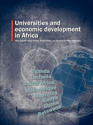 Universities and Economic Development in Africa de Nico Cloete