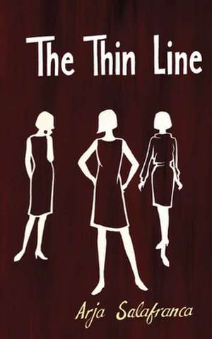 The Thin Line de Arja Salafranca