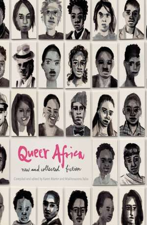 Queer Africa. New and Collected Fiction de Karen Martin