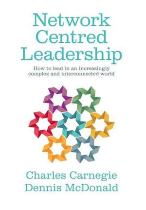 Network Centred Leadership de Charles Carnegie