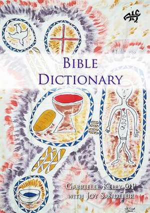 Bible Dictionary de Gabrielle Kelly