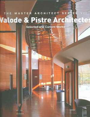 Valode & Pistre Architects: MAS VII----The Master Architect Series VII de Images Publishing Group