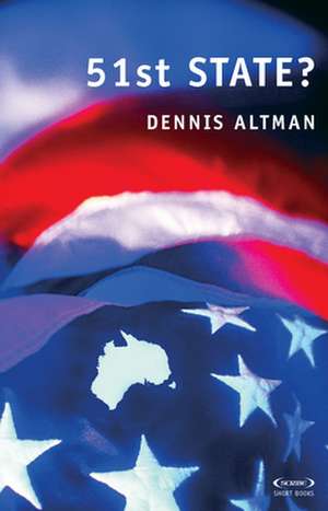 51st State? de Dennis Altman