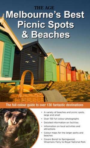 Melbourne's Best Picnic Spots & Beaches: The full colour guide to over 100 fantastic destinations de Scot Darroch Donald