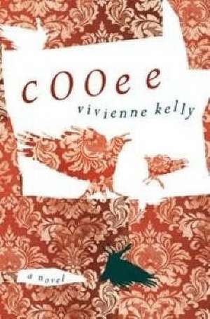 Kelly, V: Cooee de Vivienne Kelly