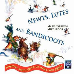 Newts, Lutes and Bandicoots de MARK CARTHEW