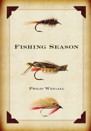 Fishing Season de Philip Weigall