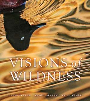 Visions of Wildness de Peter Slater