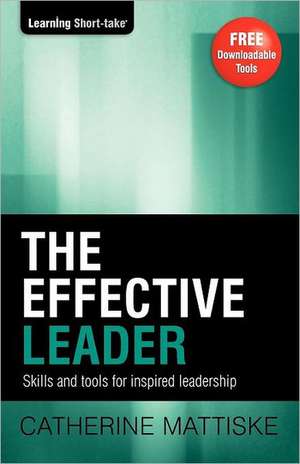 The Effective Leader de Catherine Mattiske