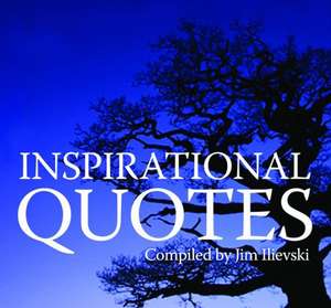 Inspirational Quotes de Jim Ilievski