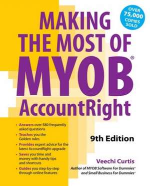 Making the Most of MYOB AccountRight de Veechi Curtis