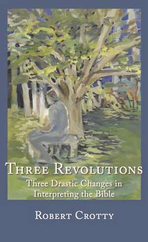 Three Revolutions de Robert Crotty