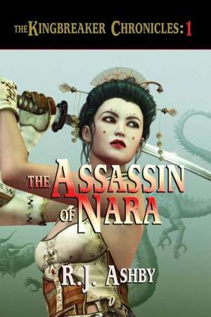 The Assassin of Nara de R. J. Ashby