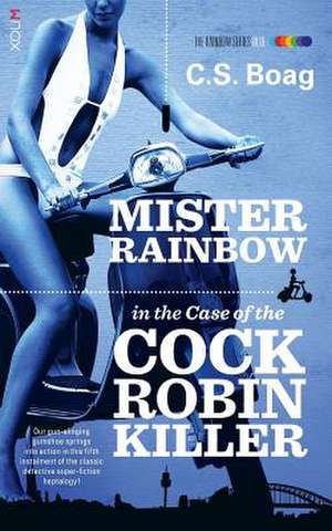 The Case of the Cock Robin Killer de C S Boag