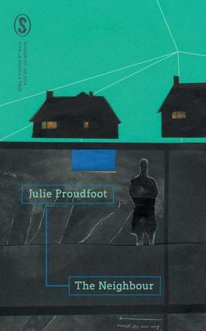 The Neighbour de Jule Proudfoot