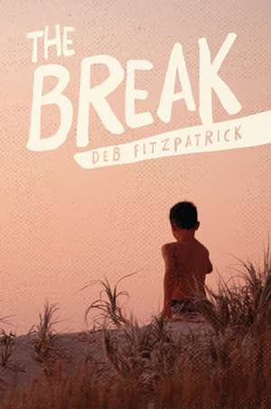 The Break de Deb Fitzpatrick