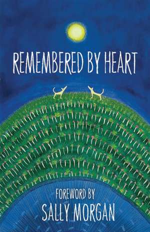 Remembered by Heart de Sally Morgan