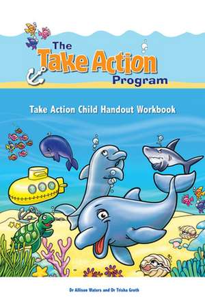 Take Action Child Handout Workbook de Allison Waters