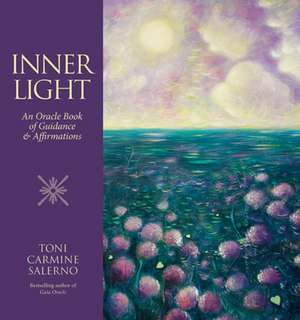 Inner Light de Toni (Toni Carmine Salerno) Carmine Salerno