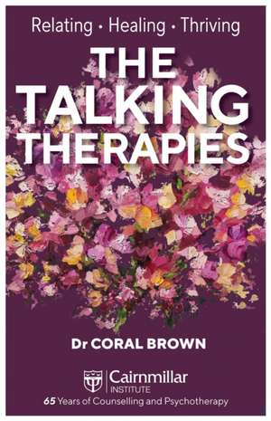 The Talking Therapies de Coral Brown