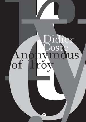 Anonymous of Troy de Didier Coste