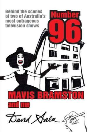 Number 96, Mavis Bramston and Me de David Sale