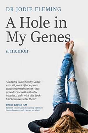 A Hole in My Genes de Jodie Fleming