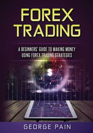 Forex Trading de George Pain