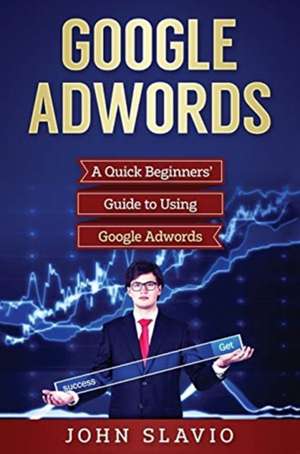 Google Adwords de John Slavio