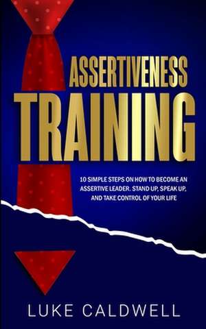 Assertiveness Training de Luke Caldwell