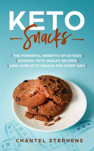 Keto Snacks de Chantel Stephens