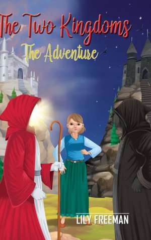 The Two Kingdoms de Lily Freeman