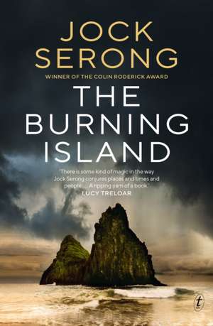 The Burning Island de Jock Serong