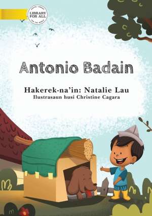 Archie The Builder (Tetun edition) - Antonio Badain de Natalie Lau